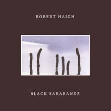 CD Black Sarabande Robert Haigh