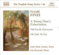 CD A Young Man's Exhortation - Till Earth Outwears - Oh Fair to See Gerald Finzi