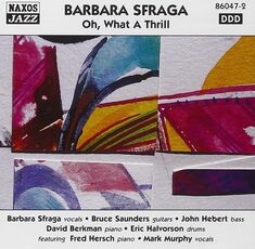 CD Oh What a Thrill Barbara Sfraga