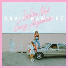 Vinile We Re Not Going Anywhere David Ramirez
