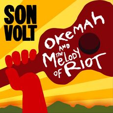 CD Okemah And the Melody of Riot Son Volt