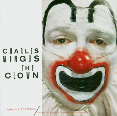Charles Mingus · The Clown (CD) (2024)