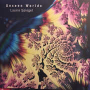 CD Unseen Worlds Laurie Spiegel