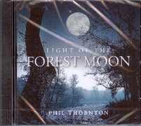 CD Light of the Forest Moon Phil Thornton