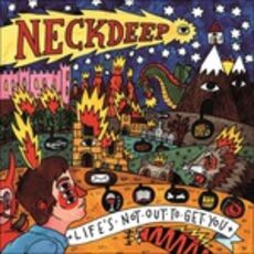 CD Life's Not Out to Get You Neck Deep