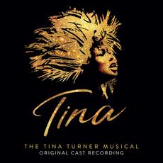 CD Tina. The Tina Turner Musical (Colonna sonora)
