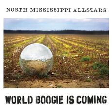 CD World Boogie Is Coming North Mississippi Allstars