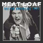 Vinile Boston Broadcast 1985 Meat Loaf
