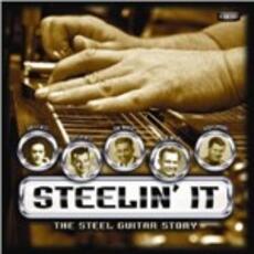 CD Steelin' it. The Steel Guitar Story