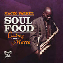 CD Soul Food - Cooking with Maceo Maceo Parker