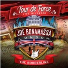 CD Tour de Force. Live in London: The Borderline Joe Bonamassa