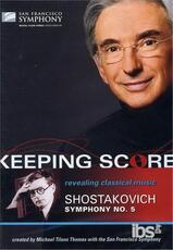 Film Dmitri Shostakovich. Sinfonia n. 5. Keeping Score Gary Halvorson David Kennard Joan Saffa