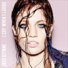 CD I Cry When I Laugh Jess Glynne