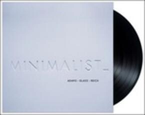 Vinile Minimalist Philip Glass John Adams Steve Reich