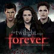 CD Forever. Love Songs from the Twilight Saga (Colonna sonora)