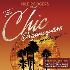 CD Chic Organization. Up All Night (The Greatest Hits)