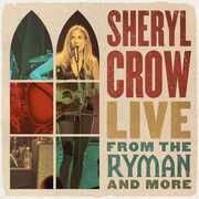 CD Live from the Ryman & More Sheryl Crow