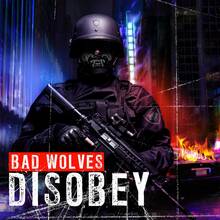 CD Disobey Bad Wolves