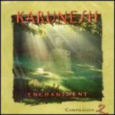 CD Enchantment. Compilation 2 Karunesh