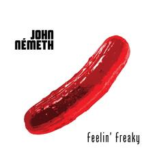 CD Feelin' Freaky John Nemeth