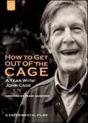 Film How to get out of the Cage. A year with John Cage Frank Scheffer