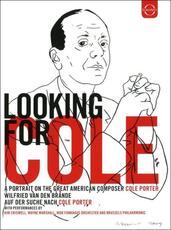 Film Cole Porter. Looking for Cole. A Portrait On the Great American Composer