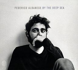 CD By the Deep Sea Federico Albanese