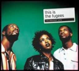 CD This Is. Greatest Hits Fugees