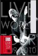 Film Eros Ramazzotti. 21.00 pm Eros Live World Tour 2009-2010 