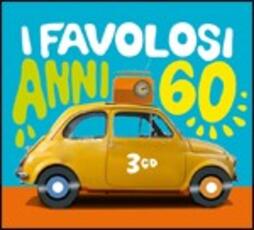 CD I favolosi anni 60