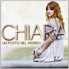 CD Un posto nel mondo Chiara Galiazzo