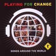 CD Playing for Change. Songs Around the World