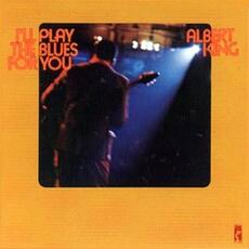 CD I'll Play the Blues for You (Remastered Edition + Bonus Tracks) Albert King