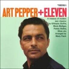 Vinile Art Pepper + Eleven Art Pepper