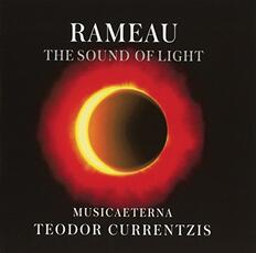 CD The Sound Of Light Jean-Philippe Rameau Musica Aeterna Teodor Currentzis