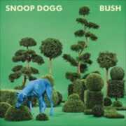 CD Bush Snoop Dogg