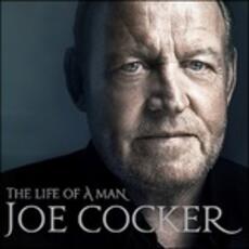 CD The Life of a Man. The Ultimate Hits 1964-2014 Joe Cocker