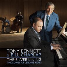 CD The Silver Lining. The Songs of Jerome Kern Tony Bennett Bill Charlap
