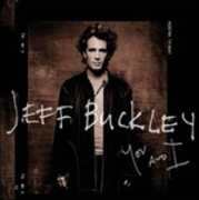 CD You and I Jeff Buckley