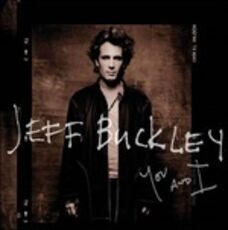 CD You and I Jeff Buckley