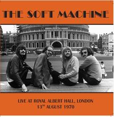 Vinile Live at Royal Albert Hall, London 13-08-1970 Soft Machine