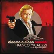 CD Cinema a Mano Armata (Colonna Sonora) Franco Micalizzi Big Bubbling Band