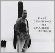 Vinile East Coasting Charles Mingus
