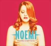 CD Cuore d'artista (Sanremo 2016) Noemi