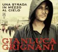 Vinile Una strada in mezzo al cielo Gianluca Grignani
