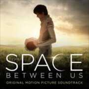 CD The Space Between Us (Colonna Sonora)