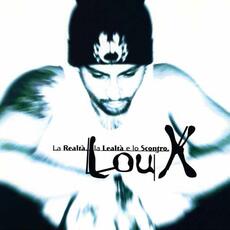 CD La realtà, la lealtà e lo scontro Lou X
