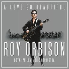 Vinile A Love So Beautiful. Roy Orbison & the Royal Philharmonic Orchestra Roy Orbison