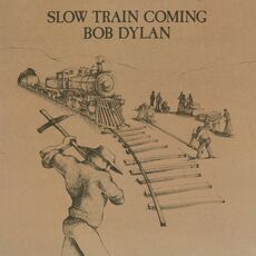 Vinile Slow Train Coming Bob Dylan
