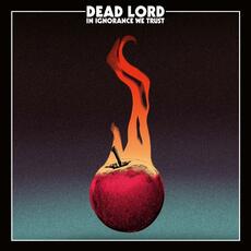 CD In Ignorance We Trust Dead Lord